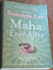 Maha, Ever After; Another Spunky Tale of Romance, Rotis & Unsuitable Men