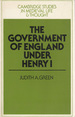 The Government of England Under Henry I (Cambridge Studies in Medieval Life and Thought