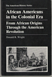 African Americans in the Colonial Era From African Origins Through the American Revolution