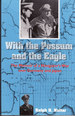 With the Possum and the Eagle: The Memoir of a Navigator's War Over Germany and Japan