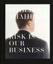 Shirana Shahbazi: Risk is Our Business