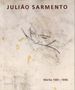 Julio Sarmento: Werke 1981-1996