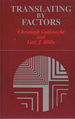 Translating By Factors (Suny Series in Linguistics)