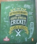 The Extraordinary Book of South African Cricket