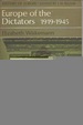 Europe of the Dictators 1919-1945 (History of Europe Series)