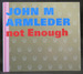 John M. Armleder: Too Much is Not Enough (German Edition)