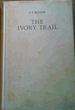 The Ivory Trail