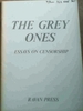 The Grey Ones: Essays on Censorship