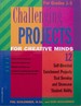 Challenging Projects for Creative Minds 12 for Grades 1-5: Self-Directed Enrichment Projects That Develop and Showcase Student Ability