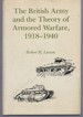 The British Army and the Theory of Armored Warfare, 1918-1940