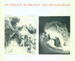 Etchings of Rembrandt and His Followers: a Selection From the Robert Engel Family Collection: Catalogue