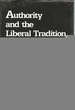 Authority and the Liberal Tradition: a Re-Examination of the Cultural Assumptions of American Liberalism