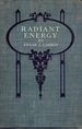 Radiant Energy and Its Analysis: Its Relation to Modern Astrophysics