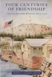 Four Centuries of Friendship: America-Bermuda Relations 1609-2009