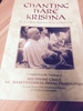 Chanting Hare Krishna: The Art of Mystic Meditation, Kirtan, and Bhakti Yoga: Compiled from the Teachings of A.C. Bhaktivedanta Swami Prabhupada