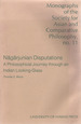 Nargujanian Disputations: a Philosophical Journey Through an Indian Looking Glass (Monographs of the Society for Asian and Comparative Study 11)