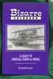 Bizarre Colorado: a Legacy of Unusual Events & People