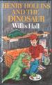 Henry Hollins and the Dinosaur