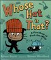 Whoose Hat is That? a First Book of Find-the-Way