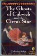 The Ghosts of Cobweb and the Circus Star