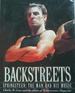 Backstreets: Springsteen-the Man and His Music