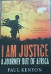 I Am Justice: a Journey Out of Africa