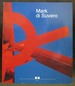 Mark Di Suvero: Retrospective 1959-1991