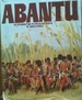 Abantu: an Introduction to the Black People of South Africa