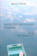 The Longest You'Ve Lived Anywhere: Poems New and Selected 2013