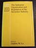 The Industrial Organization and Regulation of the Securities Industry