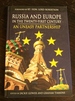 Russia and Europe in the Twenty-First Century: an Uneasy Partnership