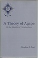 A Theory of Agape: on the Meaning of Christian Love