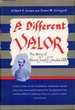 A Different Valor: the Story of General Joseph E. Johnston