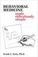 Behavioral Medicine Made Ridiculously Simple (Medmaster Series)