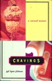 Cravings: a Sensual Memoir