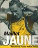 Maillot Jaune the Yellow Jersey