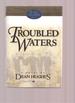 Troubled Waters: Hearts of the Children Vol 2 (Hardcover)