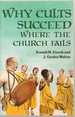 Why Cults Succeed Where the Church Fails