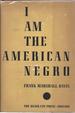 I Am the American Negro