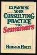 Expanding Your Consulting Practice With Seminars