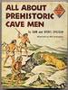 All About Prehistoric Cave Men, Allabout Books #30