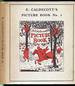 R. Caldecott's Picture Book (No.1) Containing the Diverting History of John Gilpin, the House That Jack Built, an Elegy on the Death of a Mad Dog, the Babes in the Wood