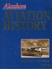 Alaskan Aviation History, Vol. 2: 1929-1930
