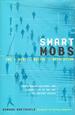 Smart Mobs: the Next Social Revolution