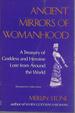Ancient Mirrors of Womanhood: a Treasury of Goddess and Heroine Lore From Around the World