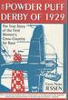 Powder Puff Derby of 1929: the True Story of the First Women's Cross? Country Air Race