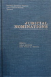 Judicial Nominations (Federal Abortion Politics: A Documentary History, 3)