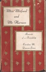Miss Mitford and Mr. Harness: Records of a Friendship