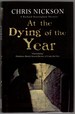 At the Dying of the Year: a Richard Nottingham Mystery
