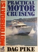 Practical Motor Cruising